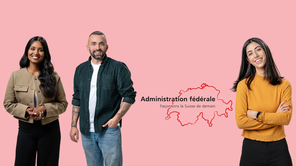 Trois personnes devant un fond rose avec contour de la Suisse et texte 'Administration fédérale Façonnons la Suisse de demain'